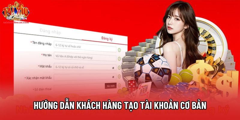 Hướng dẫn khách hàng tạo tài khoản cơ bản Hướng dẫn khách hàng tạo tài khoản cơ bản