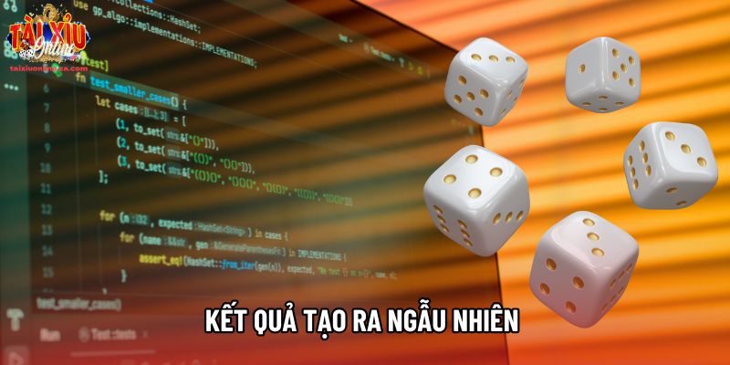 Kết quả tạo ra ngẫu nhiên Kết quả tạo ra ngẫu nhiên