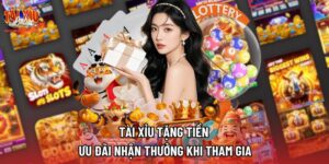 Tài Xỉu Tặng Tiền | Ưu Đãi Nhận Thưởng Khi Tham Gia